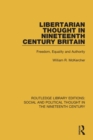 Image for Libertarian Thought in Nineteenth Century Britain