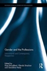 Image for Gender and the professions  : international and contemporary perspectives