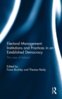 Image for Electoral Management: Institutions and Practices in an Established Democracy