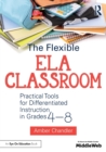 Image for The Flexible ELA Classroom