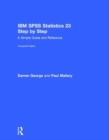 Image for IBM SPSS statistics 23 step by step  : a simple guide and reference