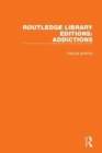 Image for Routledge Library Editions: Addictions