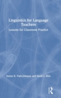 Image for Linguistics for language teachers  : lessons for classroom practice