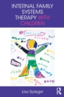 Image for Internal family systems therapy with children