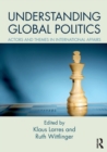 Image for Understanding global politics  : actors and themes in international affairs