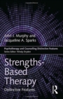 Image for Strengths-based therapy  : distinctive features