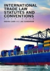 Image for International trade law statutes and conventions, 2016-2018