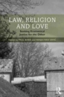 Image for Law, religion and love  : seeking ecumenical justice for the other