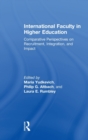 Image for International Faculty in Higher Education