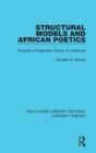 Image for Structural Models and African Poetics