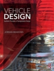 Image for Vehicle design  : aesthetic principles in transportation design