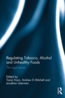 Image for Regulating Tobacco, Alcohol and Unhealthy Foods