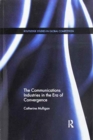Image for The Communications Industries in the Era of Convergence