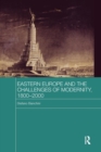 Image for Eastern Europe and the Challenges of Modernity, 1800-2000