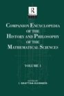 Image for Companion encyclopedia of the history and philosophy of the mathematical sciencesVolume one