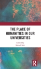 Image for The place of humanities in our universities