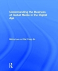 Image for Understanding the business of global media in the digital age