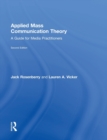 Image for Applied mass communication theory  : a guide for media practitioners