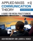 Image for Applied mass communication theory  : a guide for media practitioners