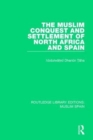 Image for The Muslim Conquest and Settlement of North Africa and Spain