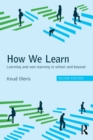 Image for How we learn  : learning and non-learning in school and beyond