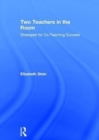Image for Two teachers in the room  : strategies for co-teaching success