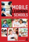 Image for Mobile learning in schools  : key issues, opportunities and ideas for practice