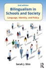 Image for Bilingualism in schools and society  : language, identity, and policy