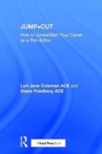 Image for Jump cut  : how to jump start your career as a film editor