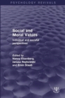Image for Social and Moral Values : Individual and Societal Perspectives