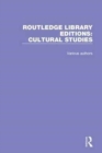 Image for Routledge library editions: Cultural studies