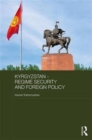 Image for Kyrgyzstan  : regime security and foreign policy