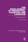 Image for The Development of Perception, Cognition and Language
