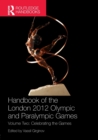 Image for Handbook of the London 2012 Olympic and Paralympic Games : Volume Two: Celebrating the Games