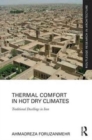 Image for Thermal Comfort in Hot Dry Climates : Traditional Dwellings in Iran