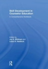 Image for Skill development in counselor education  : a comprehensive workbook