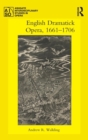 Image for English Dramatick Opera, 1661–1706