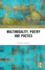 Image for Multimodality, Poetry and Poetics