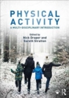 Image for Physical activity  : a multi-disciplinary introduction