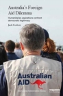 Image for Australia&#39;s foreign aid dilemma  : humanitarian aspirations confront democratic legitimacy