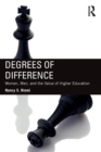 Image for Degrees of difference  : women, men, and the value of higher education