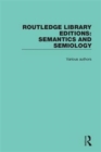 Image for Routledge Library Editions: Semantics and Semiology