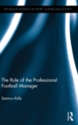 Image for The Role of the Professional Football Manager
