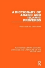 Image for A dictionary of Arabic and Islamic proverbs