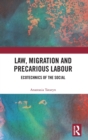 Image for Law, migration, and precarious labour  : ecotechnics of the social