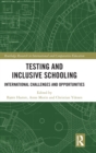 Image for Testing and inclusive schooling  : international challenges and opportunities