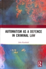 Image for Automatism as a defence in criminal law