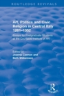 Image for Art, Politics and Civic Religion in Central Italy, 1261-1352