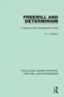 Image for Freewill and determinism  : a study of rival conceptions of man