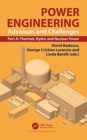 Image for Power engineering  : advances and challengesPart A,: Thermal, hydro and nuclear power